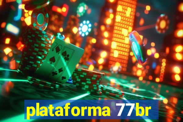 plataforma 77br